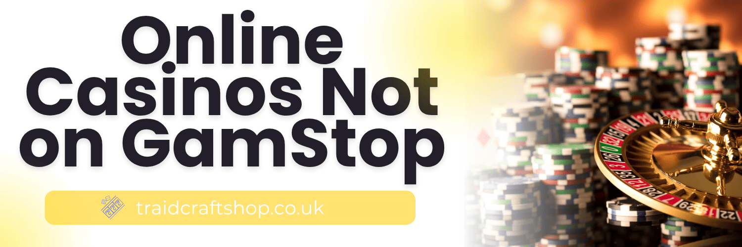 Discovering UK Casinos Not on GamStop A Guide for Players