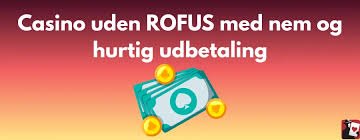 Oplev de Bedste Casinoer Uden Rufus i Danmark
